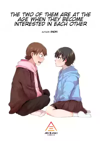 The Two of Them are at the Age Where They Become Interested in Each Other. - Page 2