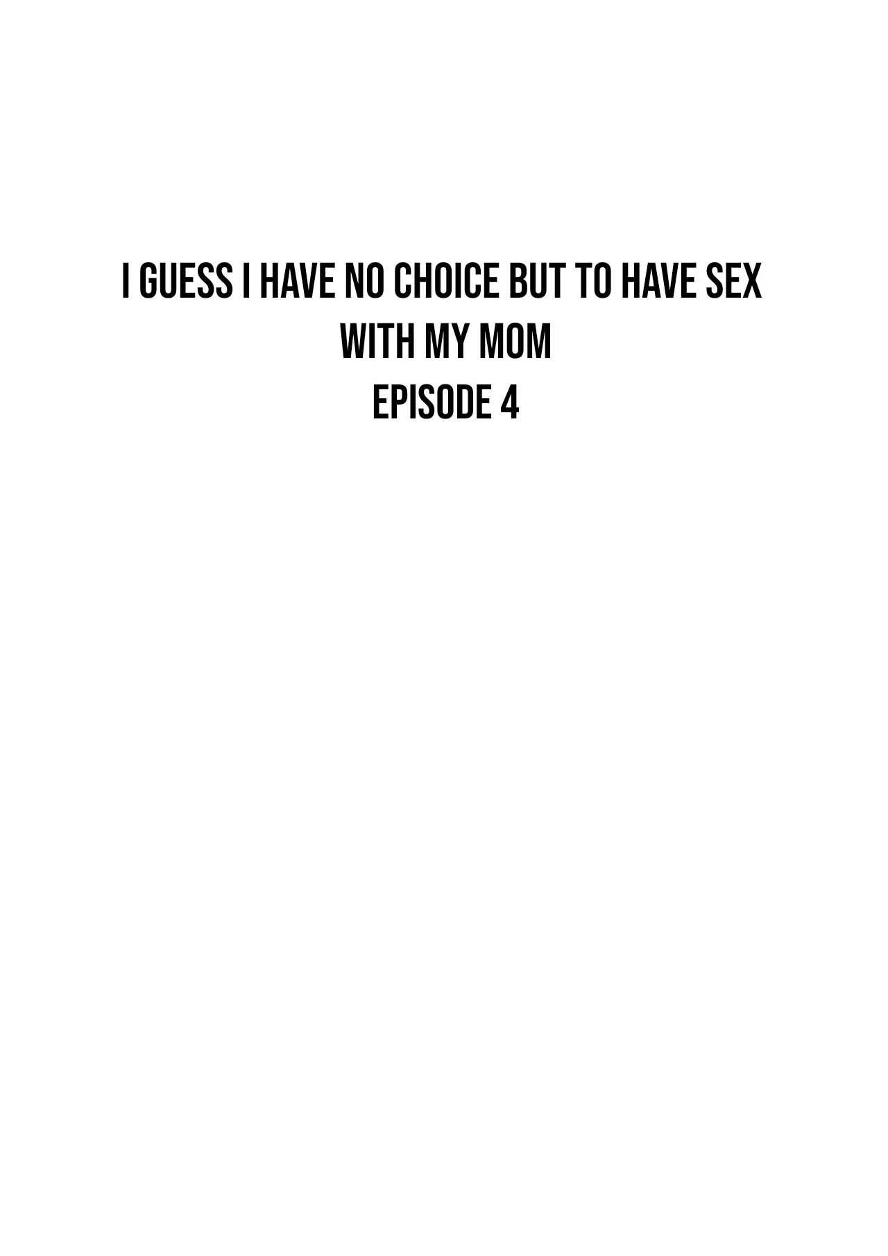 I guess I have no choice but to have sex with my mom. - Page 159