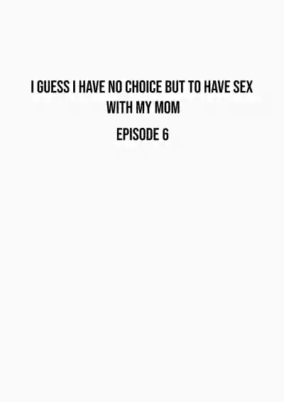 I guess I have no choice but to have sex with my mom. - Page 224