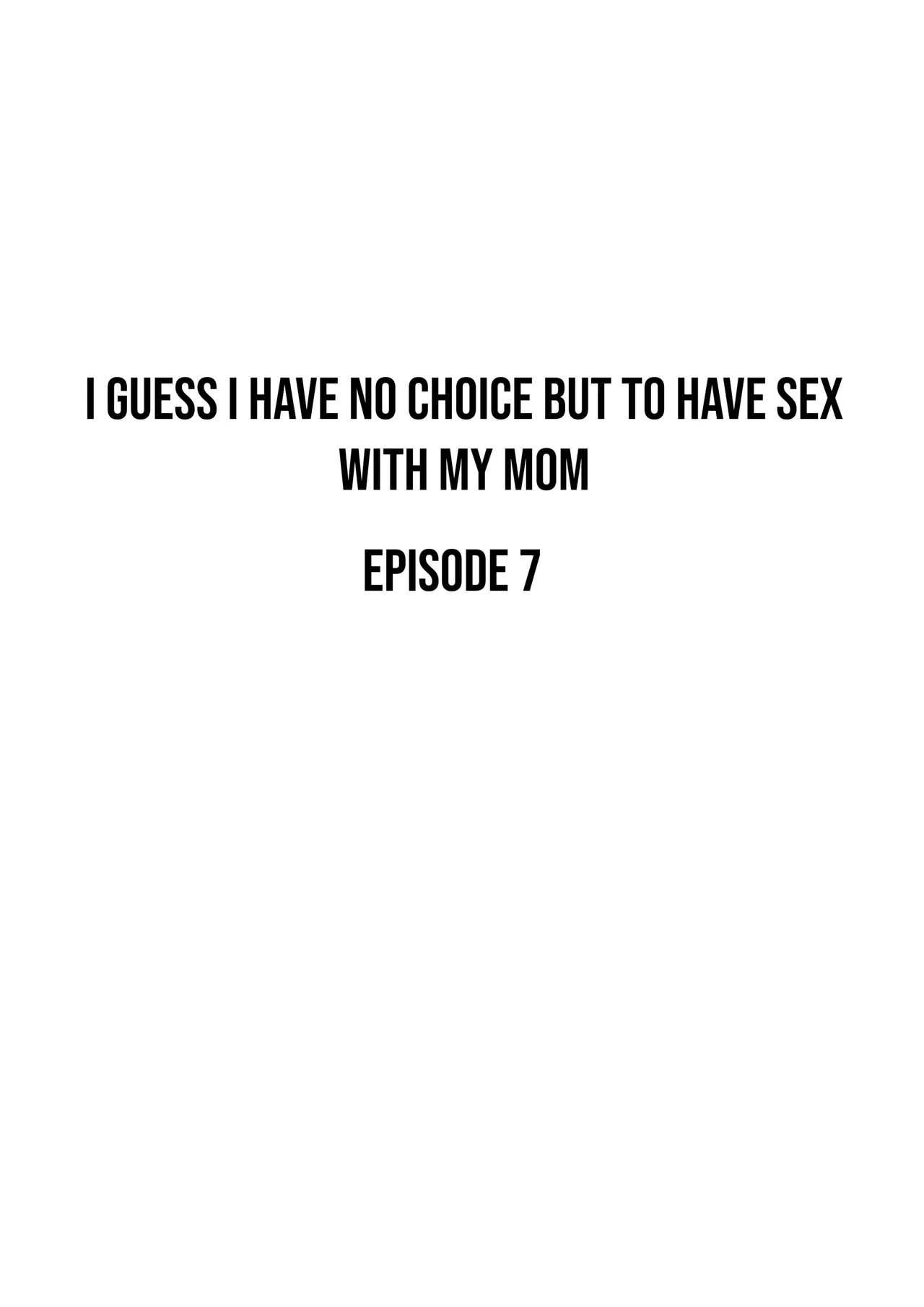 I guess I have no choice but to have sex with my mom. - Page 281
