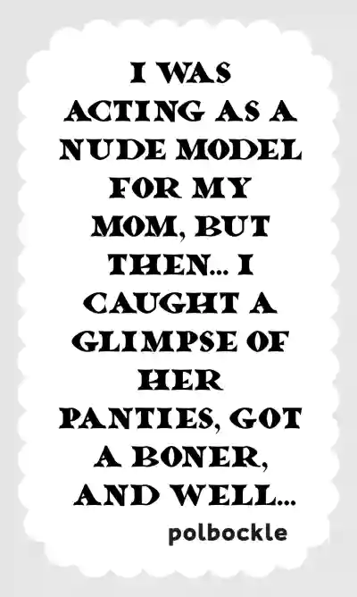 I was Acting as a Nude Model for My Mom, but then... I Caught a Glimpse of Her Panties, Got a Boner, and Well... - Page 2