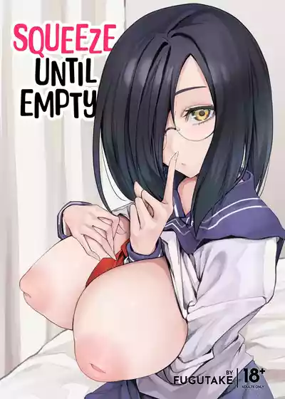 Kyonyuu Kanojo ni Hitasura Shibori Toraremakuru Hanashi | Squeeze Until Empty - Page 1