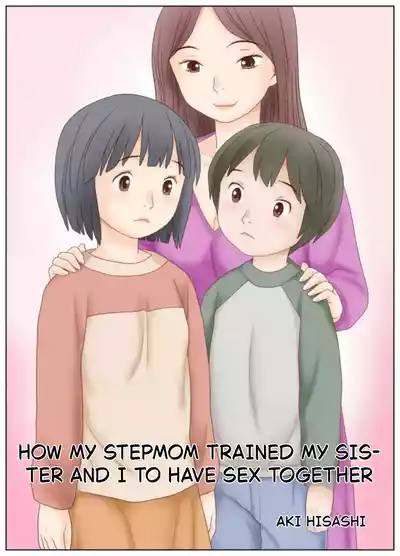 HOW MY STEPMOM TRAINED MY SIS- TER AND I TO HAVE SEX TOGETHER - Page 3