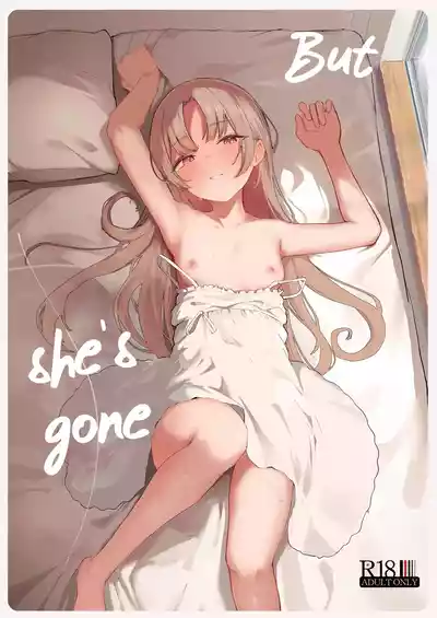 Mou Inai kara. - BUT SHE'S GONE. - Page 1