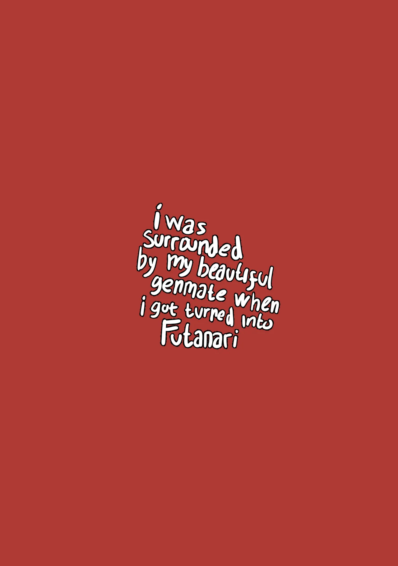 I was Surrounded by My Beautiful Genmates When I Got Turned Into Futanari - Page 22